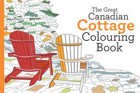 GREAT CANADIAN COTTAGE COLOURING BOOK